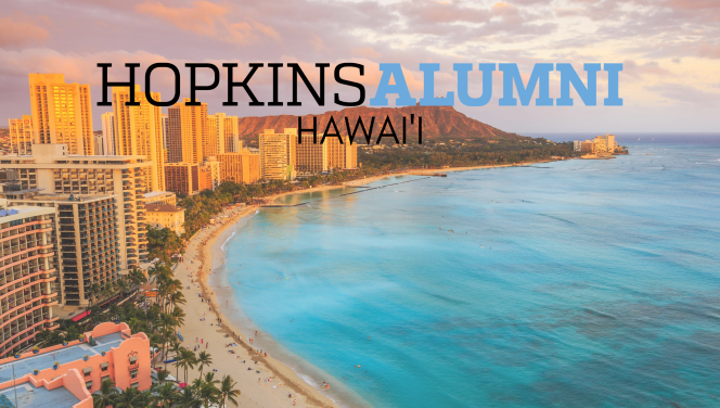 Hopkins Hawai I Johns Hopkins Alumni