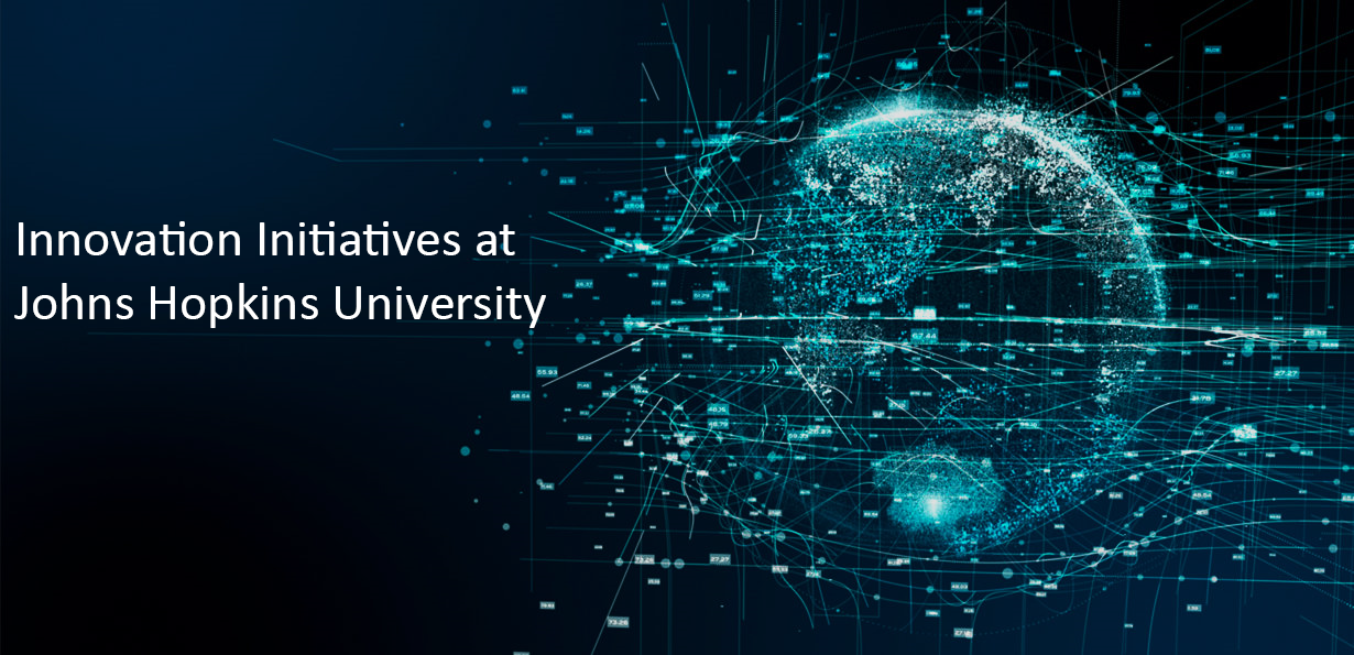Innovation Initiatives at Johns Hopkins University